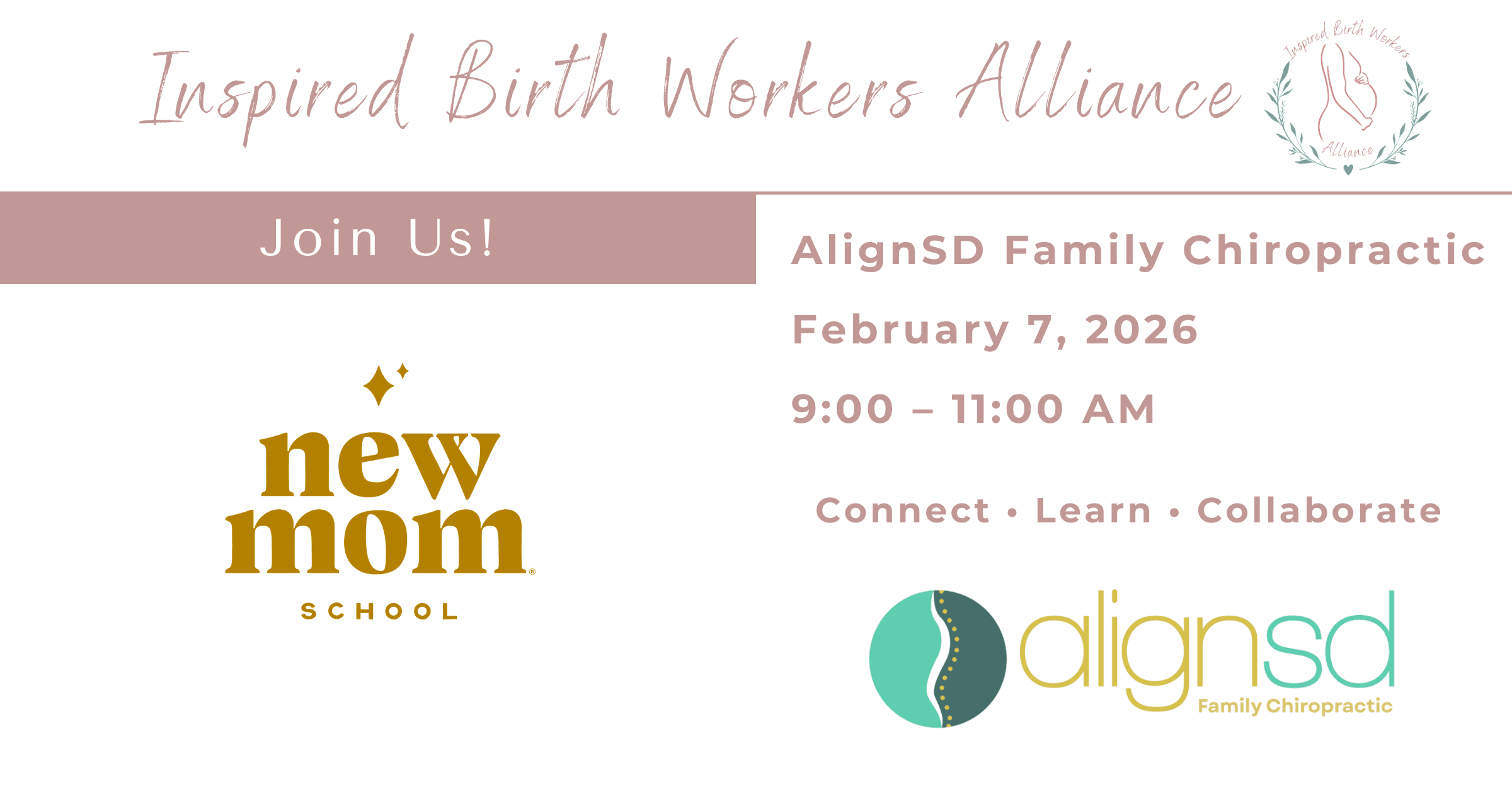 Inspired Birth Workers Alliance event details slide featuring New Mom School and AlignSD Family Chiropractic logos. Text reads: "Join Us!" at AlignSD Family Chiropractic on July 18, 2026, from 9:00 to 11:00 AM. Call to action: "Connect • Learn • Collaborate."