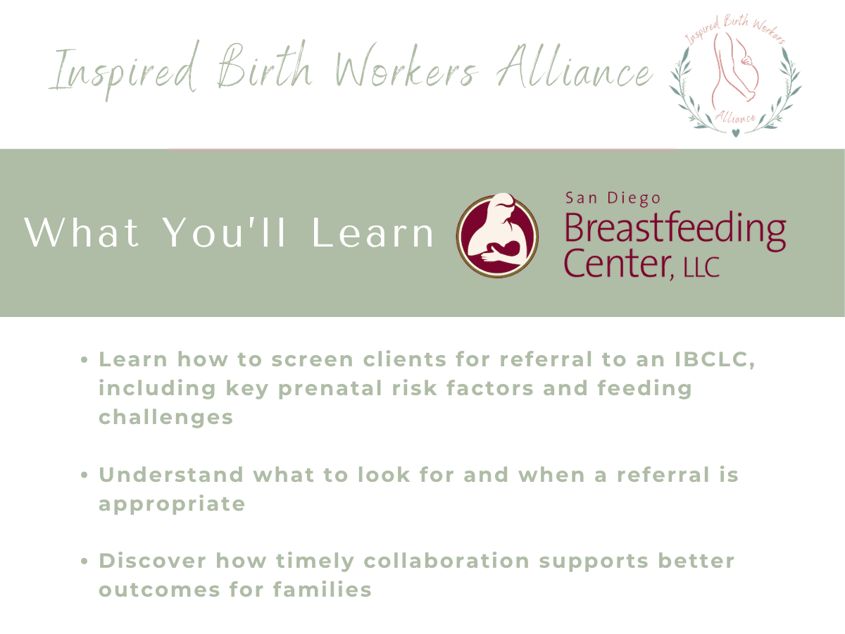 IBWA workshop topics on lactation referrals including how to screen for breastfeeding challenges, identify prenatal risk factors, and determine when to refer to an IBCLC for specialized support.